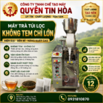 Máy trà túi lọc không tem chỉ lớn chất lượng giá rẻ